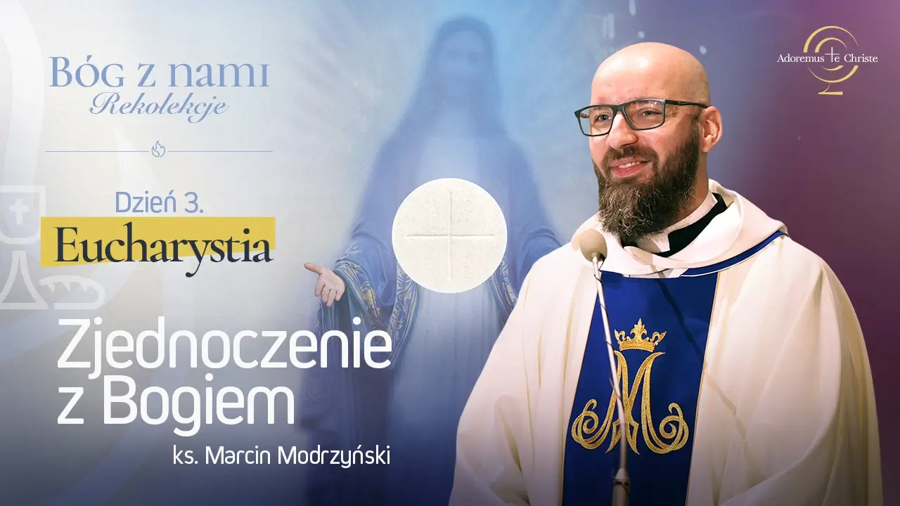 <span>Dzień 3</span> - Eucharystia 3/9