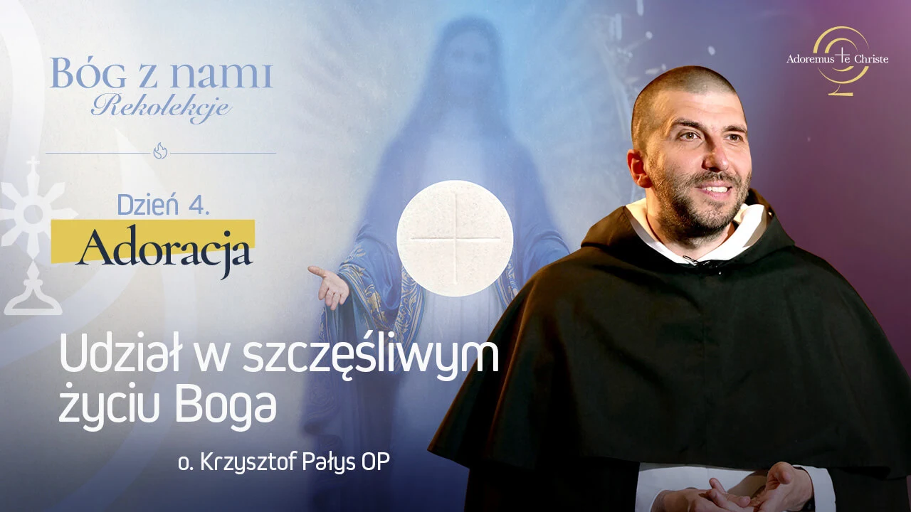 <span>Dzień 4</span> - Adoracja 4/9